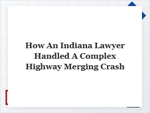 Navigating a Complex Highway Merging Crash