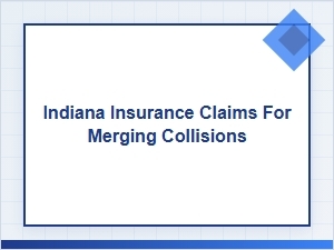 Who Is at Fault for a Merge Collision in Indiana?